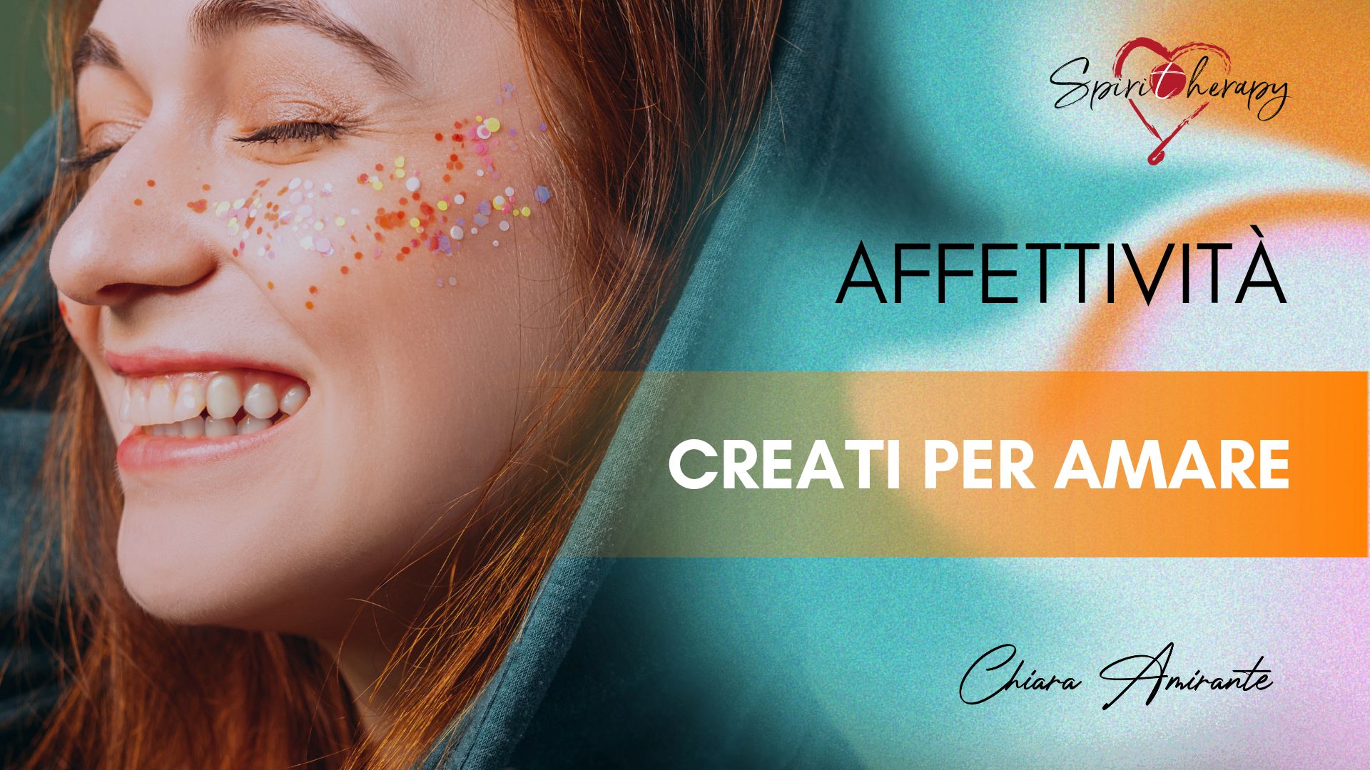 AFFETTIVITÀ - Creati per amare - Chiara Amirante